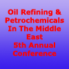 Oil Refining & Petrochemicals ME 5th conference
